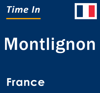 Current local time in Montlignon, France