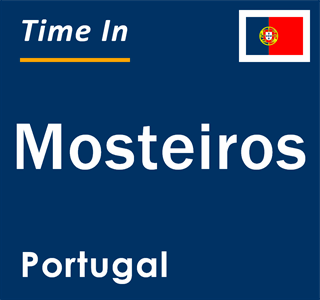 Current local time in Mosteiros, Portugal