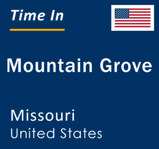 Current Local Time in Mountain Grove, Missouri, United States
