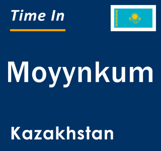 Current local time in Moyynkum, Kazakhstan