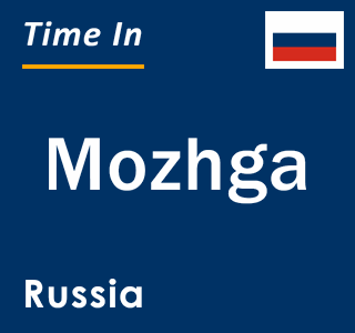 Current local time in Mozhga, Russia
