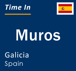 Current local time in Muros, Galicia, Spain