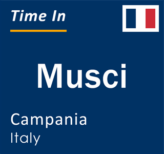 Current local time in Musci, Campania, Italy