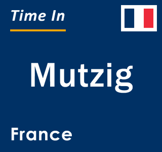 Current local time in Mutzig, France