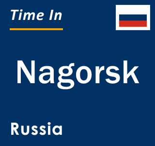 Current local time in Nagorsk, Russia