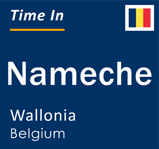 Current local time in Nameche, Wallonia, Belgium
