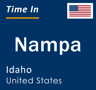 Current local time in Nampa, Idaho, United States