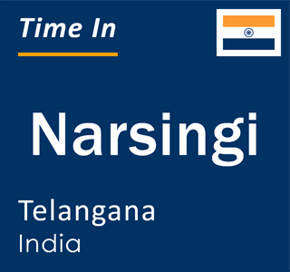 Current local time in Narsingi, Telangana, India