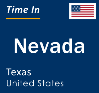 Current local time in Nevada, Texas, United States