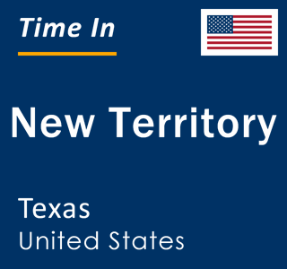 Current local time in New Territory, Texas, United States