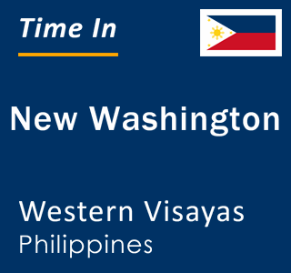 Current local time in New Washington, Western Visayas, Philippines