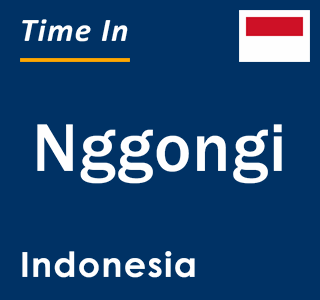 Current local time in Nggongi, Indonesia