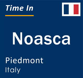 Current local time in Noasca, Piedmont, Italy