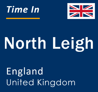 Current local time in North Leigh, England, United Kingdom