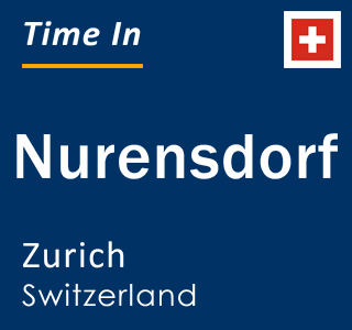 Current local time in Nurensdorf, Zurich, Switzerland