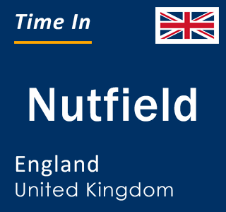 Current local time in Nutfield, England, United Kingdom