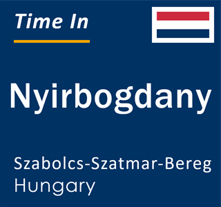 Current local time in Nyirbogdany, Szabolcs-Szatmar-Bereg, Hungary