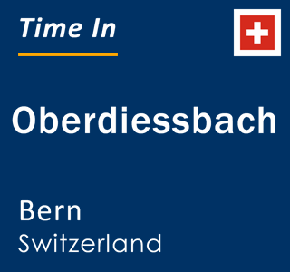 Current local time in Oberdiessbach, Bern, Switzerland