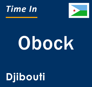 Current local time in Obock, Djibouti