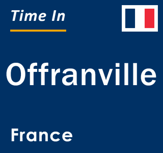 Current local time in Offranville, France