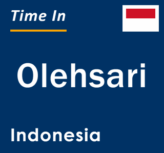 Current local time in Olehsari, Indonesia