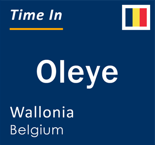 Current local time in Oleye, Wallonia, Belgium