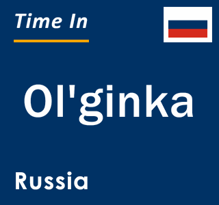 Current local time in Ol'ginka, Russia