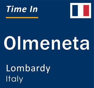 Current local time in Olmeneta, Lombardy, Italy
