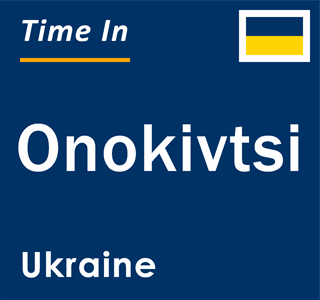 Current local time in Onokivtsi, Ukraine