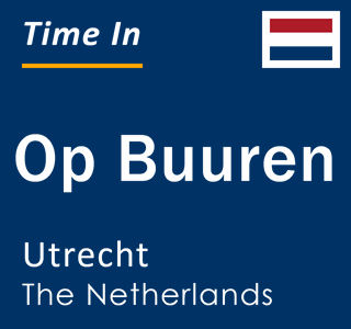 Current local time in Op Buuren, Utrecht, The Netherlands