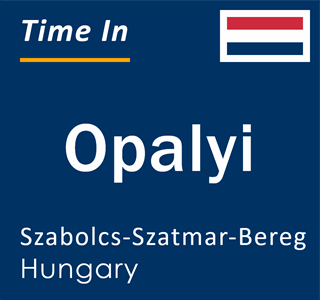 Current local time in Opalyi, Szabolcs-Szatmar-Bereg, Hungary