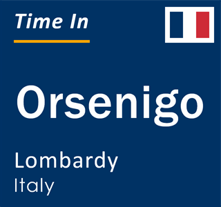 Current local time in Orsenigo, Lombardy, Italy