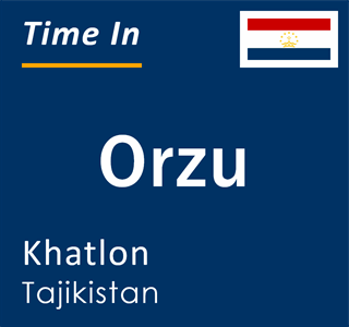 Current local time in Orzu, Khatlon, Tajikistan