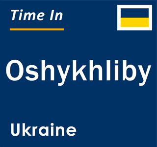 Current local time in Oshykhliby, Ukraine