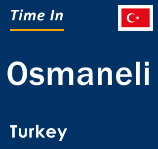 Current local time in Osmaneli, Turkey