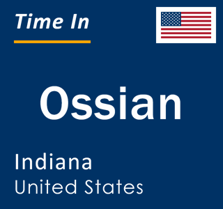 Current local time in Ossian, Indiana, United States