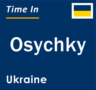 Current local time in Osychky, Ukraine