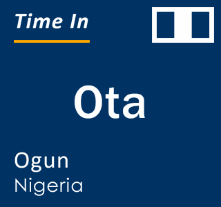 Current local time in Ota, Ogun, Nigeria