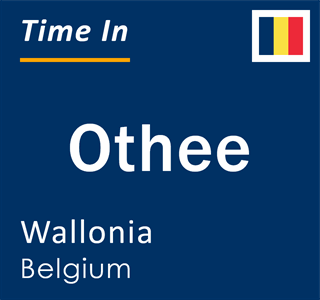 Current local time in Othee, Wallonia, Belgium