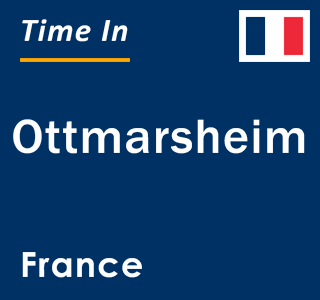 Current local time in Ottmarsheim, France