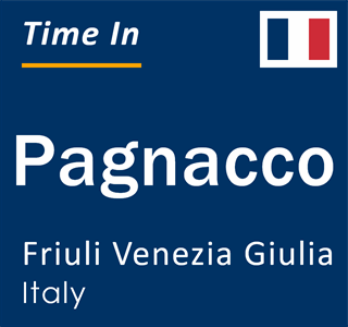 Current local time in Pagnacco, Friuli Venezia Giulia, Italy