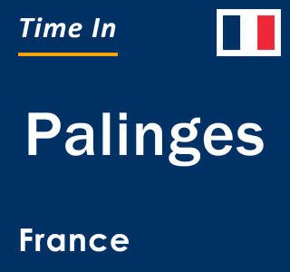 Current local time in Palinges, France