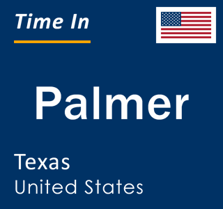 Current local time in Palmer, Texas, United States