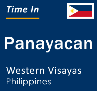 Current local time in Panayacan, Western Visayas, Philippines