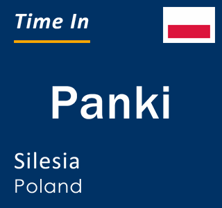 Current local time in Panki, Silesia, Poland