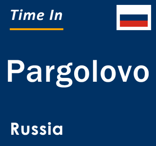 Current local time in Pargolovo, Russia