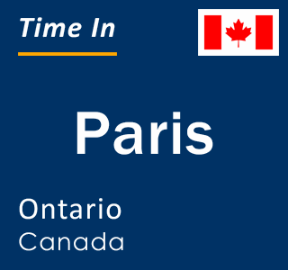 Current local time in Paris, Ontario, Canada