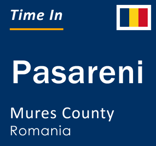 Current local time in Pasareni, Mures County, Romania