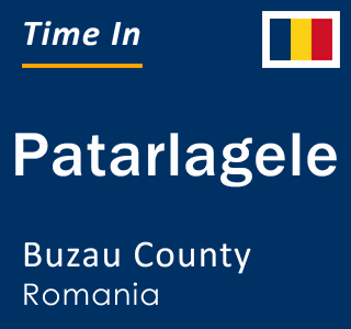 Current local time in Patarlagele, Buzau County, Romania