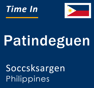 Current local time in Patindeguen, Soccsksargen, Philippines